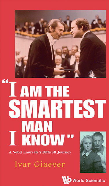 I am the Smartest Man I Know: A Nobel Laureate