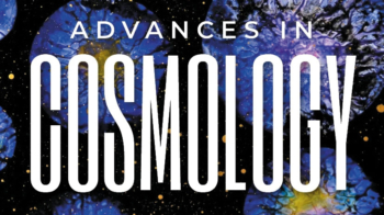 Advances in cosmology